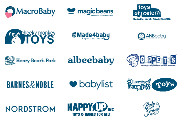 MacroBaby, Magic Beans, Toys et cetera, Cheeky Monkey Toys, Made4baby, ANBbaby, Henry Bear's Park, Albee Baby, Geppetto's, Barnes & Noble, Babylist, Learning Express Toys, Nordstrom, Happy Up and Baby Grand